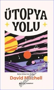 Ütopya Yolu -