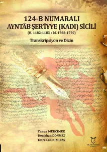 124-B Numaralı Ayntâb Şer‘iyye (KADI) Sicili