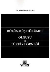 Bölünmüş Hükümet Olgusu ve Türkiye Örneği