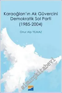 Karaoğlan'ın Ak Güvercini Demokratik Sol Parti (1985-2004) -         2023