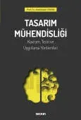 Tasarım Mühendisliği Kavram, Teori ve Uygulama Yöntemleri
