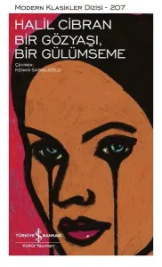 Bir Gözyaşı Bir Gülümseme - Modern Klasikler 207 Halil Cibran İş Bankası Kültür Yayınları 9786254293061