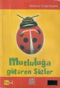 Mutluluğa Götüren Sözler