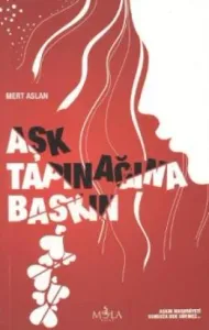 Aşk Tapınağına Baskın Aşk Tapınağına Baskın