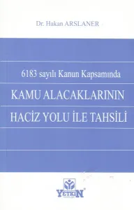 Kamu Alacaklarının Haciz Yolu İle Tahsili