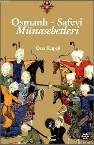 Osmanlı-Safevi Münasebetleri