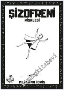 Şizofreni Risalesi -