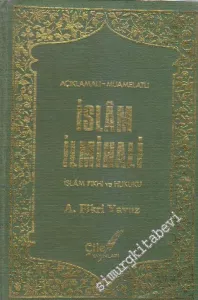 Açıklamalı Muamelatlı İslâm  İlmihâli: İslâm Fıkhı ve Hukuku CİLTLİ -