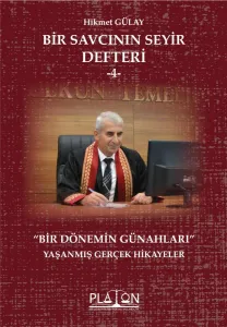 Bir Savcının Seyir Defteri -4-