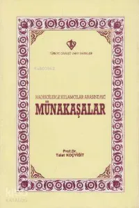 Hadisçilerle Kelamcılar Arasındaki Münakaşalar