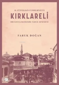 18.Yüzyılda Cumhuriyete Kırklareli (Bir Sosyo-ekonomik Tahlil Denemesi)