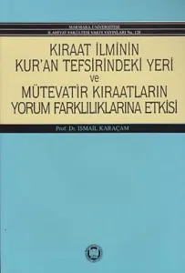 Kıraat İlminin Kuran Tefsirindeki Yeri Kıraat İlminin Kuran Tefsirindeki Yeri