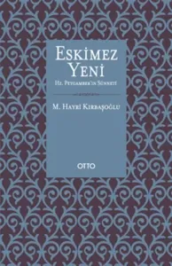 Eskimez Yeni Hz. Peygamber'in Sünneti