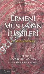 Ermeni Müslüman İlişkileri - Kronolojik Bir Bakış -