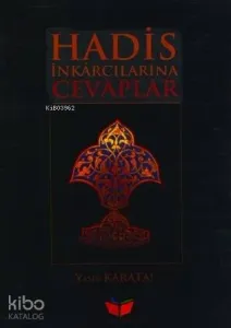 Hadis İnkarcılarına Cevaplar
