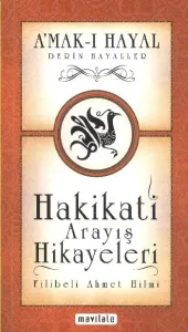 A'mak-ı Hayal (Hakikati Arayış Hikayeleri)