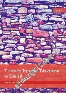 Türkiye'de Toplumsal Tabakalaşma ve Eşitsizlik -        2016
