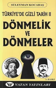 Türkiye'de Gizli Tarih 2 Dönmelik ve Dönmeler