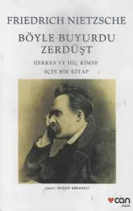 Böyle Buyurdu Zerdüşt Herkes ve Hiç Kimse İçin Bir Kitap