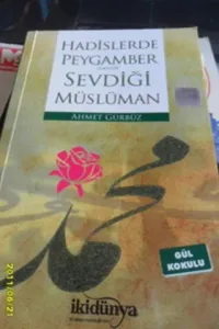 Hadislerde Peygamber (S.A.V)'in Sevdiği Müslüman