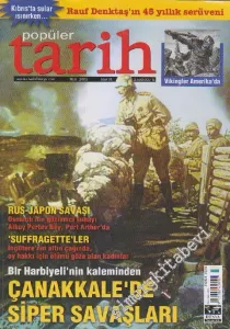 Popüler Tarih Dergisi - Dosya: Rus - Japon Savaşı - ‘Suffragette'ler - Bir Harbiyeli'nin Kaleminden Çanakkale'de Siper Savaşları - Sayı: 31    Yıl: 3  Mart