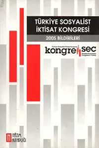 Türkiye Sosyalist İktisat Kongresi 2005 Bildirileri