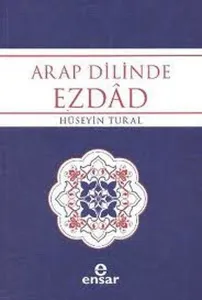 Arap Dilinde Ezdad; Zıt Anlamlı Kelimeler Sözlüğü