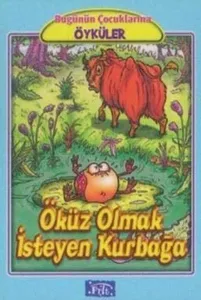 Öküz Olmak İsteyen Kurbağa
