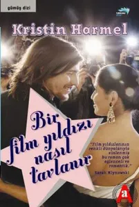 Gümüş Dizi-6: Bir Film Yıldızı Nasıl Tavlanır