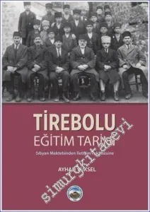 Tirebolu Eğitim Tarihi - Sıbyan Mektebinden İletişim Fakültesine- -         2022