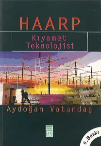 Haarp / Kıyamet Teknolojisi