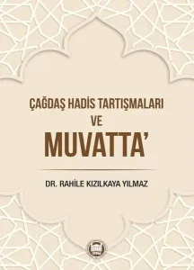 Çağdaş Hadis Tartışmaları ve Muvatta