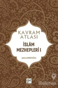 İslam Mezhepleri 1 - Kavram Atlası