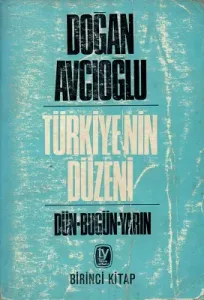 Türkiye'nin Düzeni - Dün Bugün Yarın 1-2 Cilt Takım