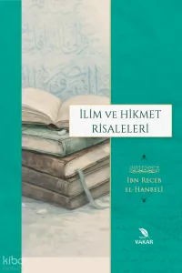 İlim ve Hikmet Risaleleri (Ciltli)