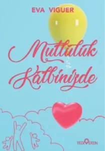 Mutluluk Kalbinizde