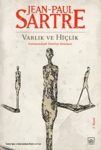Varlık ve Hiçlik - Fenomenojik Ontoloji Denemesi