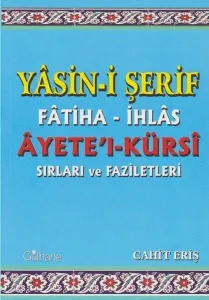 Yasini Şerif Fatiha İhlas Ayetel Kürsi Sırları ve Faziletleri