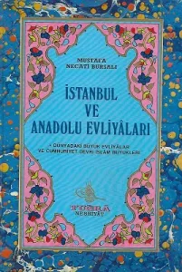 İstanbul ve Anadolu Evliyaları - Dünyadaki Büyük Evliyalar ve Cumhuriyet Devri İslam Büyükleri 1-2 Cilt Takım Kitap - Ciltli Kitap