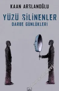Yüzü Silinenler - Darbe Günlükleri -         2017