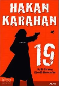19; Bu Bir Feramuz Güvenlik Macerası'dır
