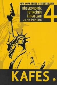 Bir Ekonomik Tetikçinin İtirafları 4 - Kafes