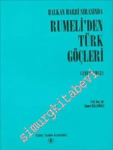 Balkan Harbi Sırasında Rumeli'den Türk Göçleri -        1995