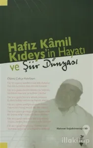 Hafız Kamil Kıdeyş'in Hayatı ve Şiir Dünyası