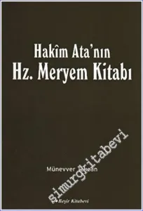Hakim Ata'nın Hz. Meryem Kitabı -         2008