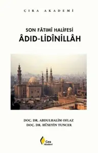 Son Fatımi Halifesi - Adıd-Lidinillah