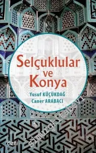 Selçuklular ve Konya -         2016