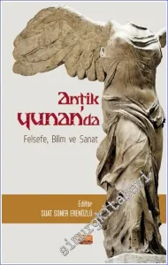 Antik Yunan'da Felsefe Bilim ve Sanat -         2022
