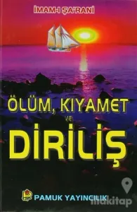 Ölüm, Kıyamet ve Diriliş (Kıyamet-001/P19) (Ciltli)