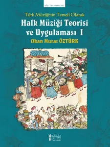 Halk Müziği Teorisi ve Uygulaması - 1